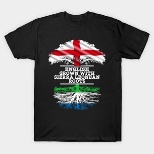 English Grown With Sierra Leonean Roots - Gift for Sierra Leonean With Roots From Sierra Leone T-Shirt